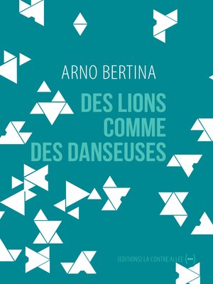 cover image of Des lions comme des danseuses